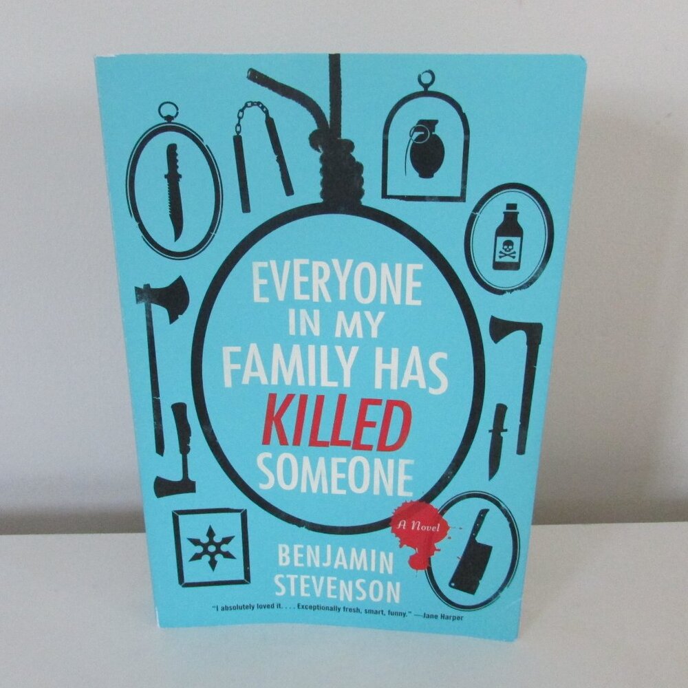 Book - Everyone in my Family has Killed Someone by Benjamin Stevenson